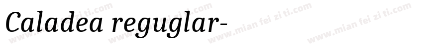 Caladea reguglar字体转换